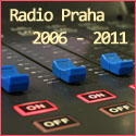 Radio Praha 2006 - 2011