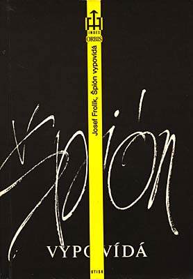 Libro de Josef Frolík 'Espía declara...'