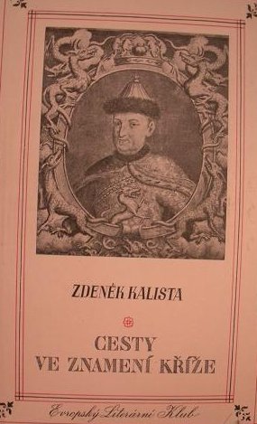 Zdeněk Kalista: „Reisen im Zeichen des Kreuzes“