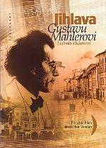Ludmila Klukanová: „Gustav Mahler und Iglau“