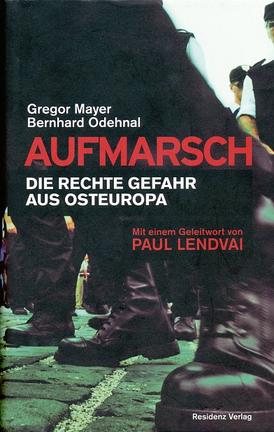 „Aufmarsch – Die rechte Gefahr aus Osteuropa“