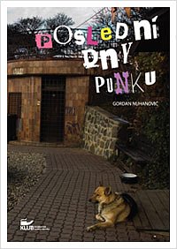 Gordan Nuhanovič - 'The Last Days of Punk'