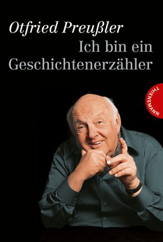 Otfried Preußler: Ich bin ein Geschichtenerzähler