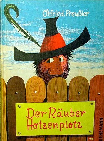 Otfried Preußler: Der Räuber Hotzenplotz