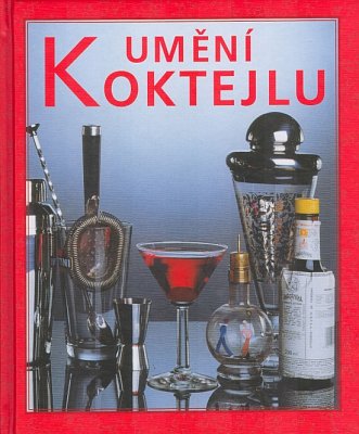 'Umění koktejlu', a book by Alexander Mikšovic