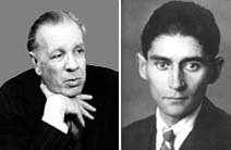 Jorge Luis Borges and Franz Kafka