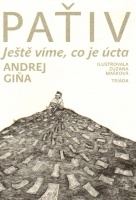 Kniha Andreje Gini Paťiv - Ještě víme, co je úcta (Zdroj: Nakladatelství Triáda)