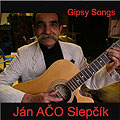 Ján Aco Slepcík: Gipsy Songs