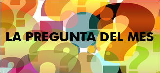 Pregunta del mes