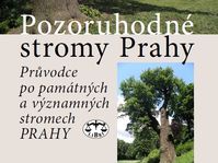 Pozoruhodné stromy Prahy (Les Arbres remarquables de Prague), photo: Libris