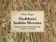 Václav Kapsa: „Die Musiker des Grafen Morzin“